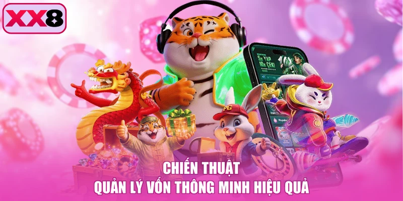 Chiến thuật quản lý vốn thông minh hiệu quả