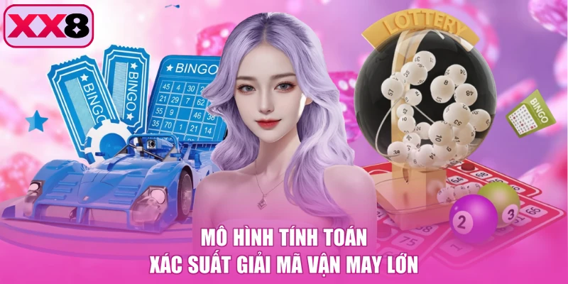 Mô hình tính toán xác suất giải mã vận may lớn