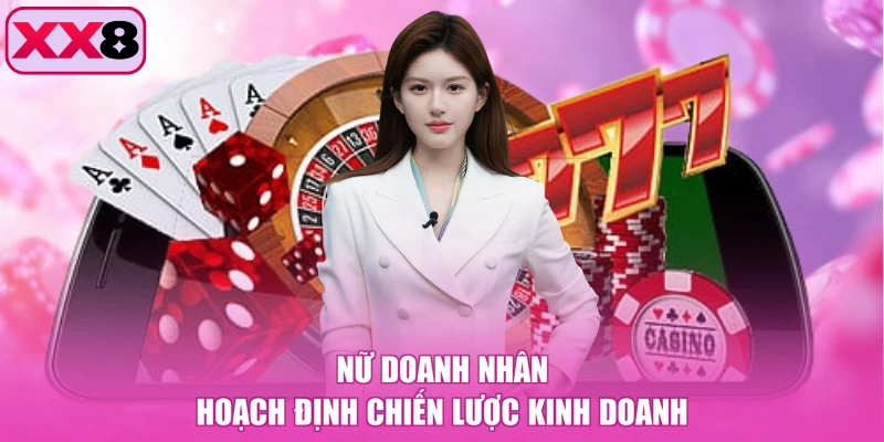 Nữ doanh nhân hoạch định chiến lược kinh doanh
