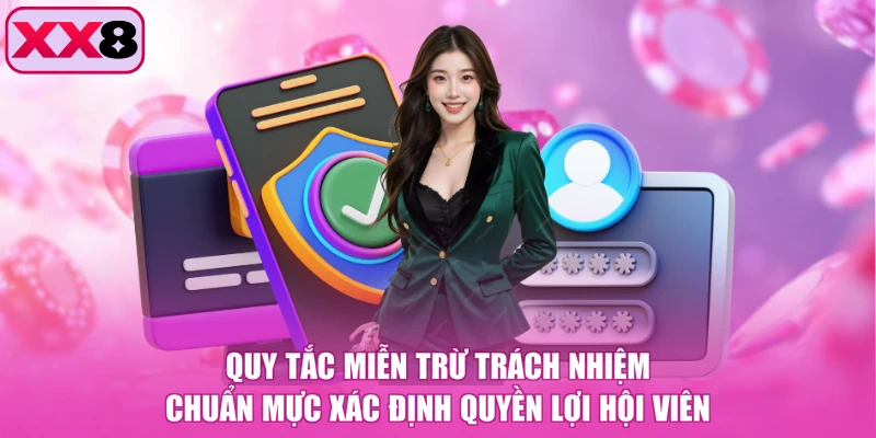 Quy tắc miễn trừ trách nhiệm chuẩn mực xác định quyền lợi hội viên