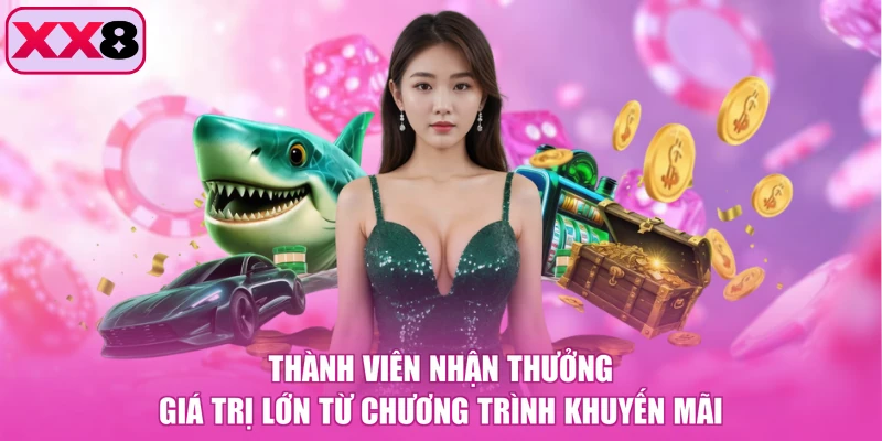 Thành viên nhận thưởng giá trị lớn từ chương trình khuyến mãi
