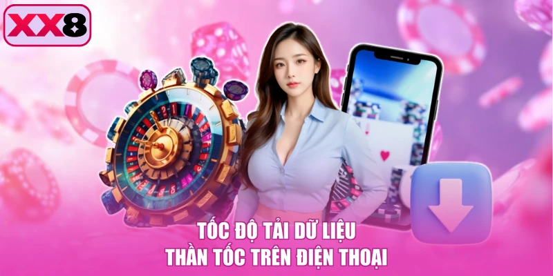 Tốc độ tải dữ liệu thần tốc trên điện thoại