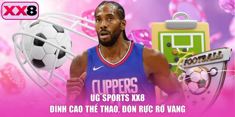 UG Sports XX8 - Đỉnh Cao Thể Thao, Đón Rực Rỡ Vàng
